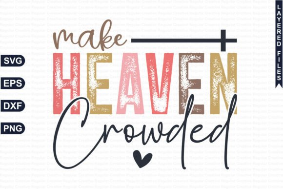 Retro Make Heaven Crowded SVG PNG Review
